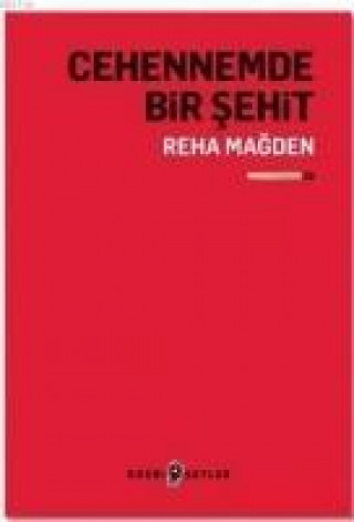 Книга Cehennemde Bir Sehit Reha Magden