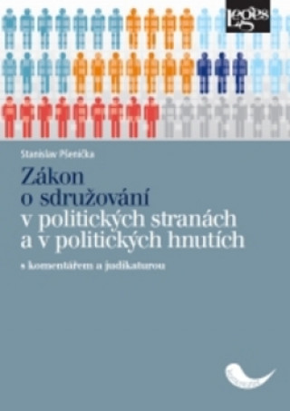 Könyv Zákon o sdružování v politických stranách a v politických hnutích s komentářem a Stanislav Pšenička