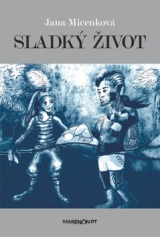 Book Sladký život Jana Micenková
