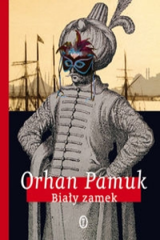 Könyv Bialy zamek Orhan Pamuk