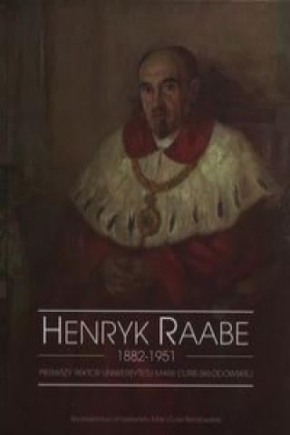 Kniha Henryk Raabe 1882-1951 