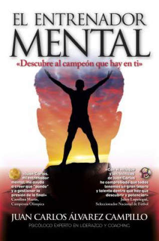 Könyv Entrenador Mental, El JUAN CARLOS ALVAREZ CAMPILLO