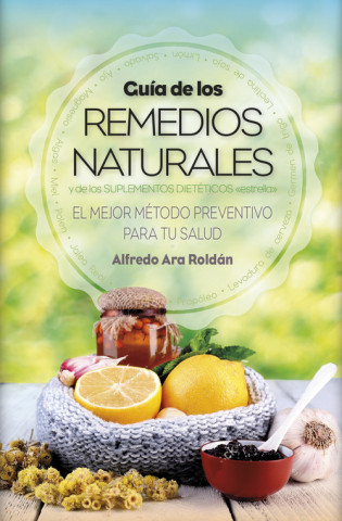 Kniha Guía de los remedios naturales y d los suplmentos dietéticos 