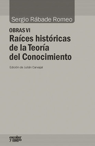 Knjiga Raíces históricas de la Teoría del Conocimiento 