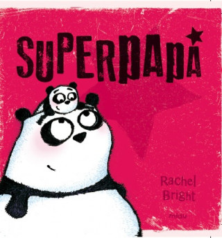 Knjiga Superpapá RACHEL BRIGHT