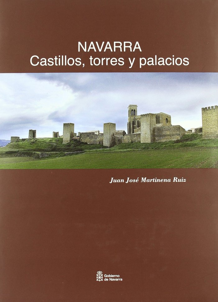 Książka Navarra : castillos, torres y palacios Juan José Martinena Ruiz