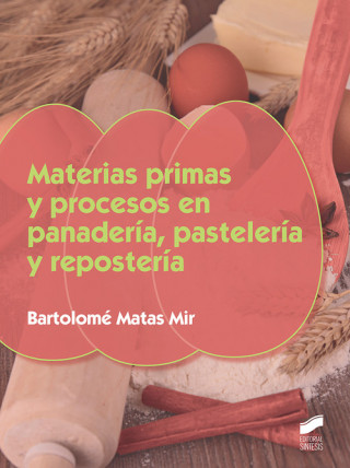 Carte Materias primas y procesos en panadería, paselería y repostería BARTOLOME MATAS MIR