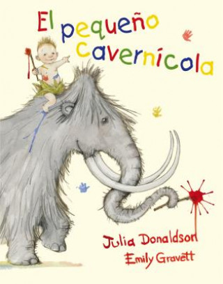 Kniha El Pequeno Cavernicola, El Julia Donaldson