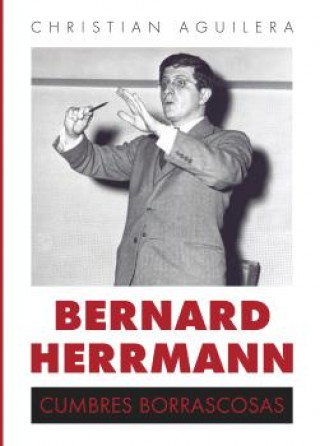 Knjiga Bernard Herrmann Aguilera Crouceiro