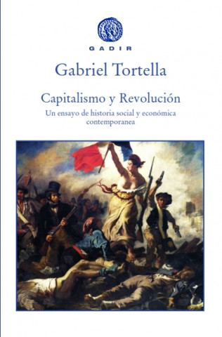 Книга Capitalismo y revolución GABRIEL TORTELLLA