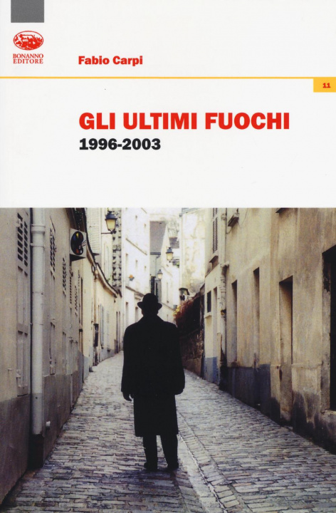 Kniha Gli ultimi fuochi 1996-2003 Fabio Carpi