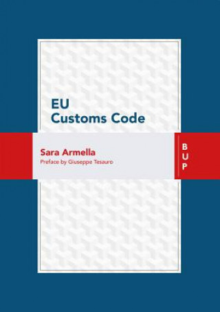 Книга EU Customs Code Sara Armella