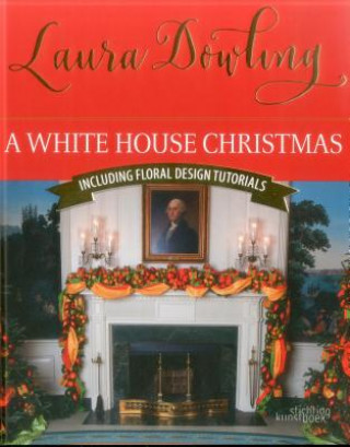 Książka White House Christmas Laura Dowling