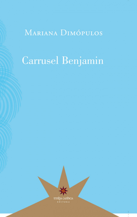Knjiga CARRUSEL BENJAMIN MARIANA DIMOPULOS