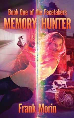 Book Memory Hunter Frank Morin