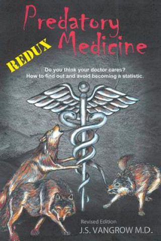 Kniha Predatory Medicine Redux Jack vangrow