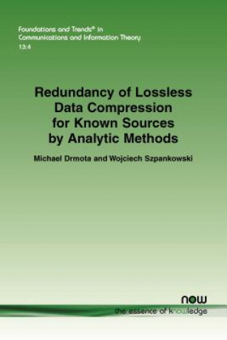 Könyv Redundancy of Lossless Data Compression for Known Sources by Analytic Methods Michael Drmota