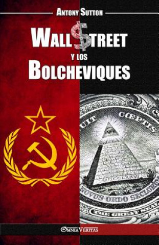 Kniha Wall Street y los Bolcheviques Antony Cyril Sutton