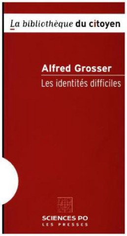 Knjiga Les identités difficiles Alfred Grosser