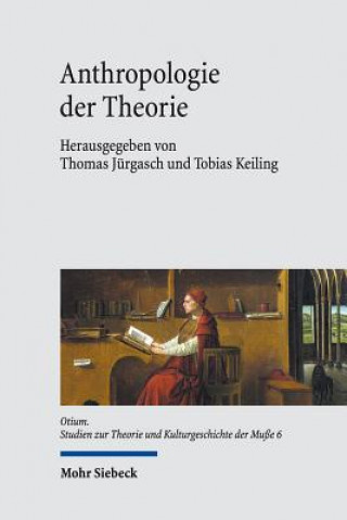 Kniha Anthropologie der Theorie Thomas Jürgasch