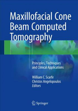Carte Maxillofacial Cone Beam Computed Tomography William C. Scarfe