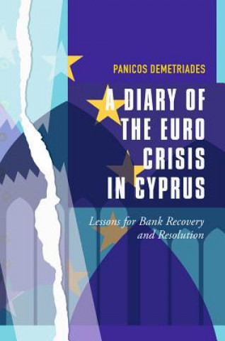 Kniha Diary of the Euro Crisis in Cyprus Panicos demetriades