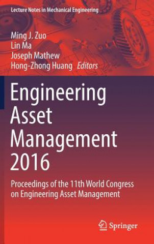 Knjiga Engineering Asset Management 2016 Ming J. Zuo