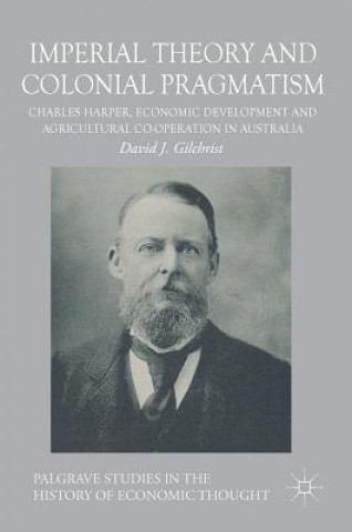 Carte Imperial Theory and Colonial Pragmatism David Gilchrist