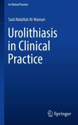Knjiga Urolithiasis in Clinical Practice Said Abdallah Al-Mamari