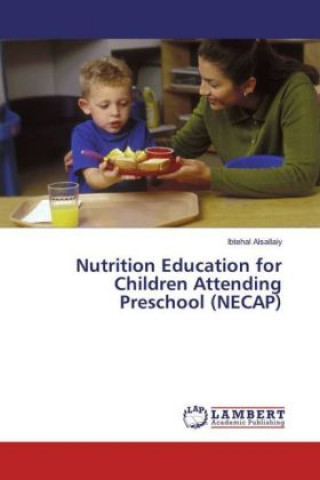 Carte Nutrition Education for Children Attending Preschool (NECAP) Ibtehal Alsallaiy