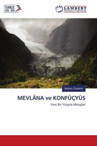 Книга MEVLÂNA ve KONFÜÇYÜS Ibrahim Özdemir