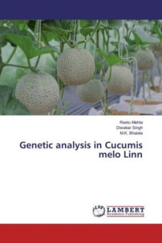 Książka Genetic analysis in Cucumis melo Linn Reetu Mehta