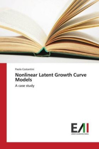 Kniha Nonlinear Latent Growth Curve Models Paola Costantini