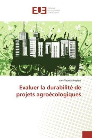 Carte Evaluer la durabilité de projets agroécologiques Jean-Thomas Peeters