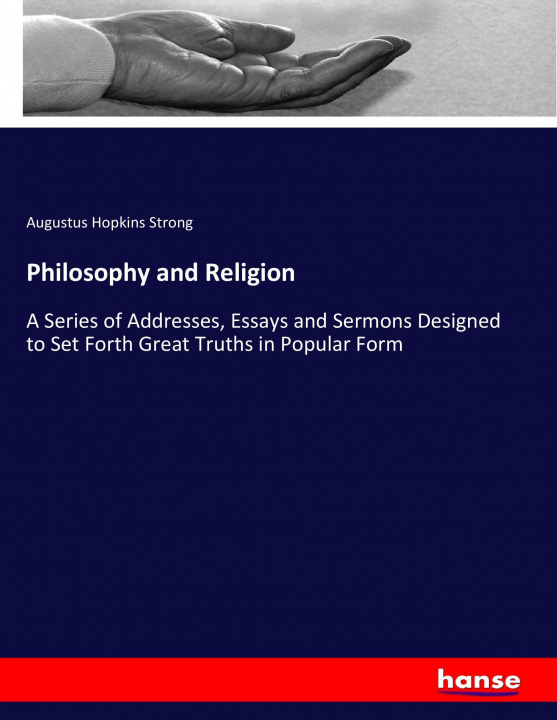 Kniha Philosophy and Religion Augustus Hopkins Strong