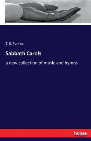 Carte Sabbath Carols T. E. Perkins