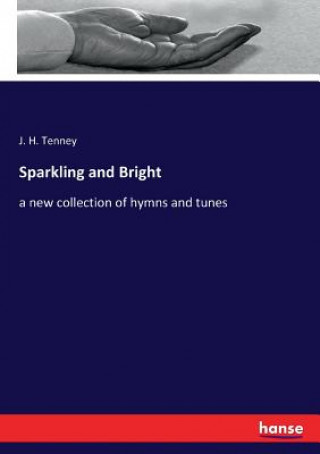 Knjiga Sparkling and Bright J. H. Tenney