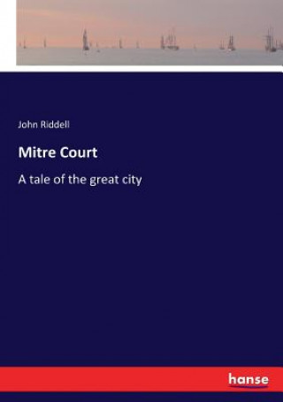 Kniha Mitre Court John Riddell