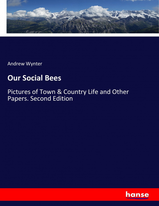 Kniha Our Social Bees Andrew Wynter