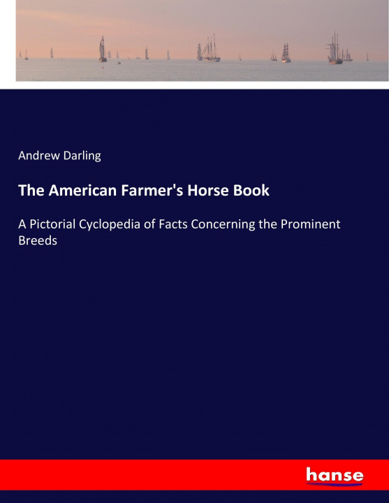 Kniha American Farmer's Horse Book Andrew Darling