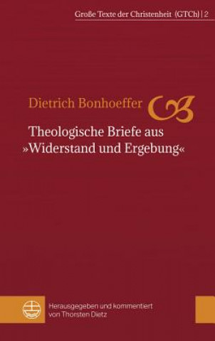 Książka Theologische Briefe aus "Widerstand und Ergebung" Dietrich Bonhoeffer