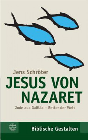 Kniha Jesus von Nazaret Jens Schröter