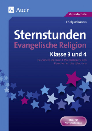 Kniha Sternstunden Evangelische Religion - Klasse 3 & 4 Edelgard Moers
