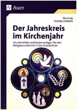 Kniha Der Jahreskreis im Kirchenjahr Zita Frede