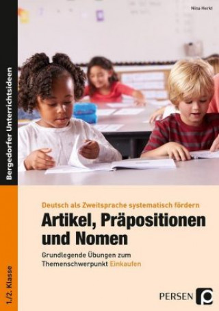 Könyv Artikel, Präpositionen und Nomen - Einkaufen 1/2 Nina Herkt