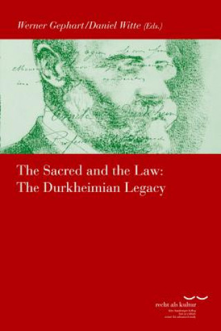 Carte The Sacred and the Law: The Durkheimian Legacy Werner Gephart