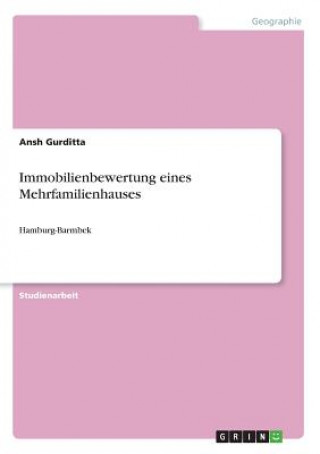 Kniha Immobilienbewertung eines Mehrfamilienhauses Ansh Gurditta