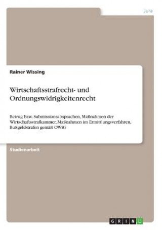 Carte Wirtschaftsstrafrecht- und Ordnungswidrigkeitenrecht Rainer Wissing