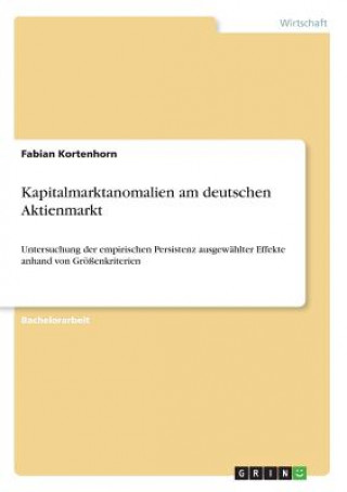 Libro Kapitalmarktanomalien am deutschen Aktienmarkt Fabian Kortenhorn