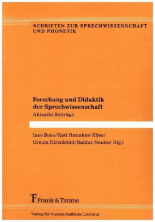 Kniha Forschung und Didaktik der Sprechwissenschaft Ines Bose